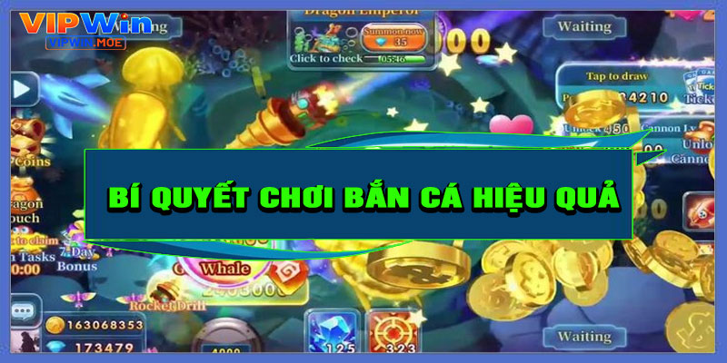 Bí quyết chơi bắn cá hiệu quả