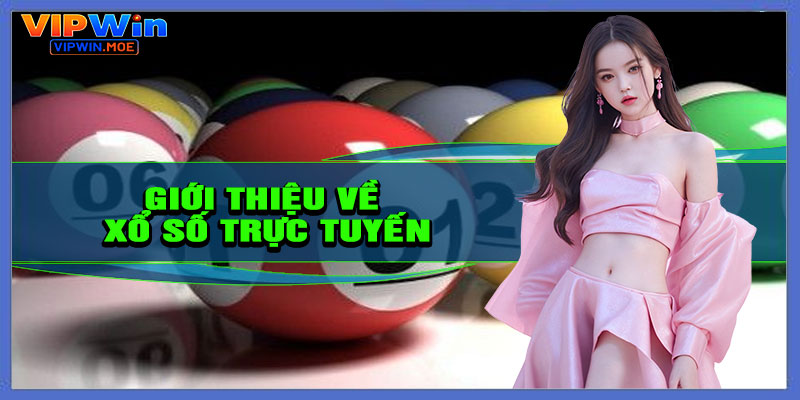 Giới thiệu về xổ số trực tuyến