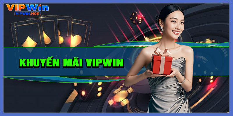 Khuyến Mãi VIPWIN
