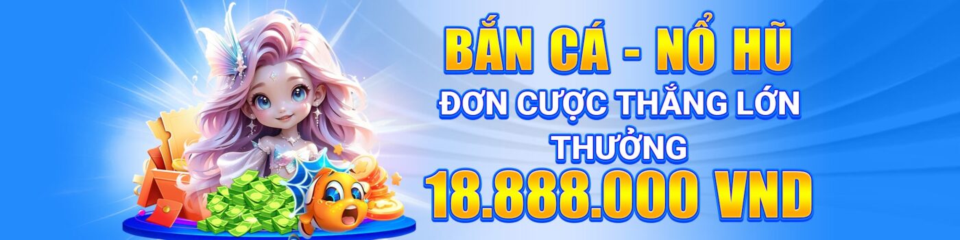 bắn cá nổ hũ