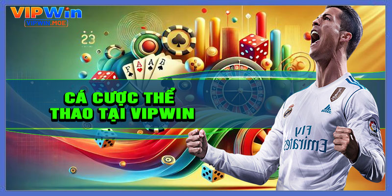 Các bước tham gia cá cược thể thao tại VIPWIN