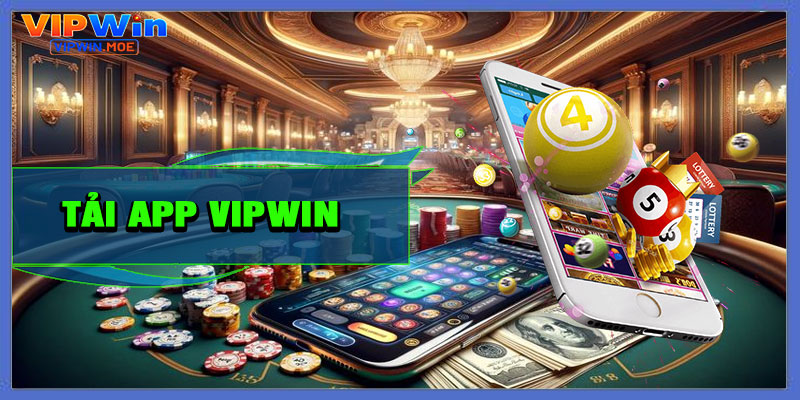 tải app VIPWIN